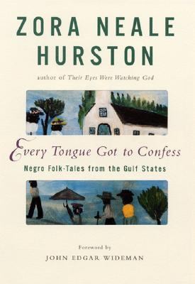 Every tongue got to confess : Negro folktales from the Gulf states