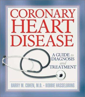 Coronary heart disease : a guide to diagnosis and treatment