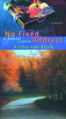 No fixed address : an amorous journey