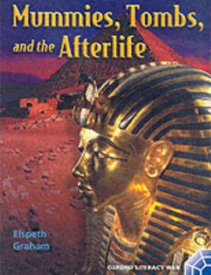 Mummies, tombs, and the afterlife