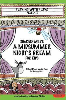 A midsummer night's dream : the melodramatic version!