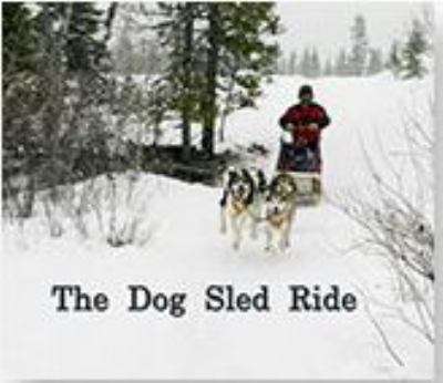 The dog sled ride