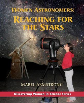 Women astronomers : reaching for the stars