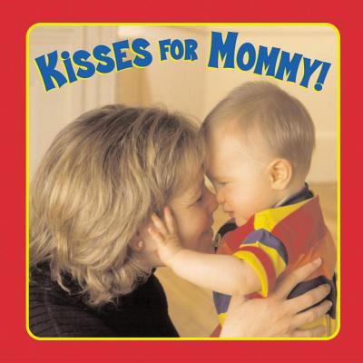 Kisses for mommy!