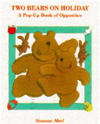 Two bears on holiday : a pop-up book of opposites