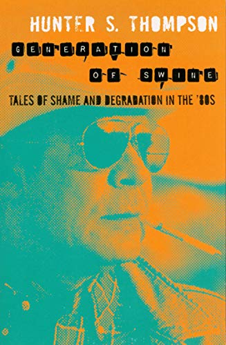 Generation of swine : tales of shame and degradation in the '80s