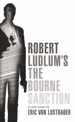 Robert Ludlum's the Bourne sanction