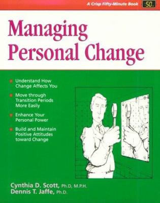 Managing personal change : self-management skills for work and life transitions