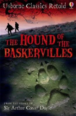 The hound of the Baskervilles : from the story by Sir Arthur Conan Doyle