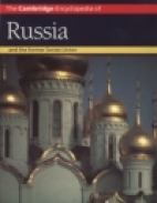 The Cambridge encyclopedia of Russia and the former Soviet Union