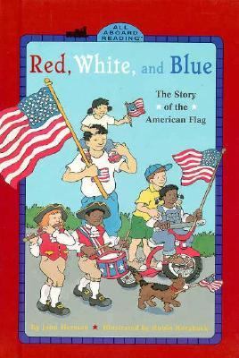 Red, white, and blue : the story of the American flag