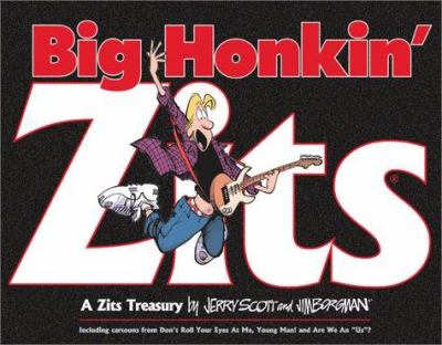 Big honkin' zits : a Zits treasury