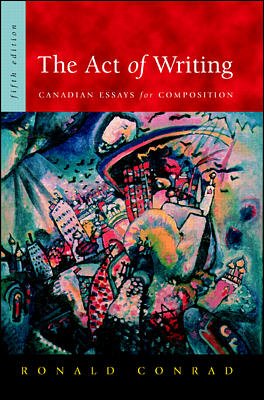 The act of writing : Canadian essays for composition