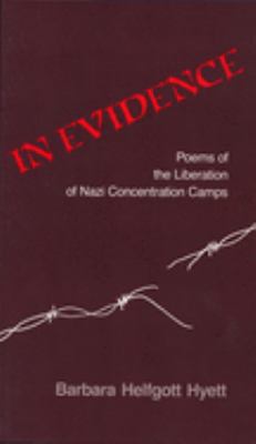 In evidence : poems of the liberation of Nazi concentration camps