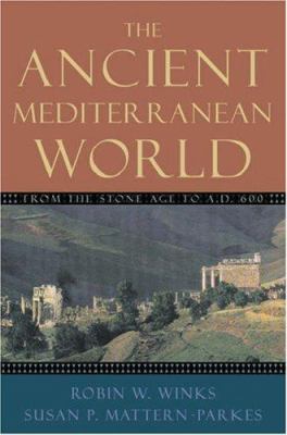 The ancient Mediterranean world : from the Stone Age to A.D. 600