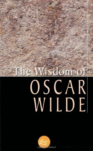 The wisdom of Oscar Wilde