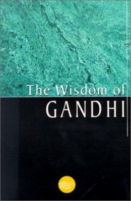 The wisdom of Gandhi
