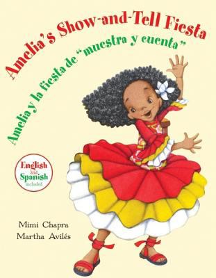 Amelia's show-and-tell fiesta = Amelia y la fiesta de "muestra y cuenta"