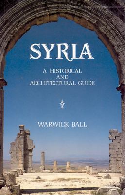 Syria : a historical and architectural guide