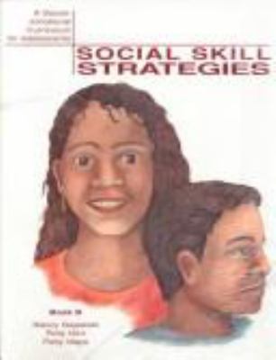 Social skill strategies : a social-emotional curriculum for adolescents