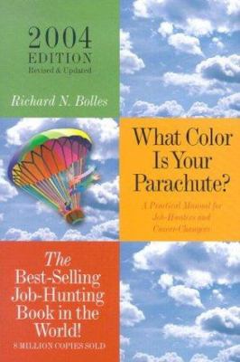 What color is your parachute? : a practical guide for job-hunting & career changes