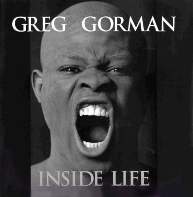 Greg Gorman : inside life.