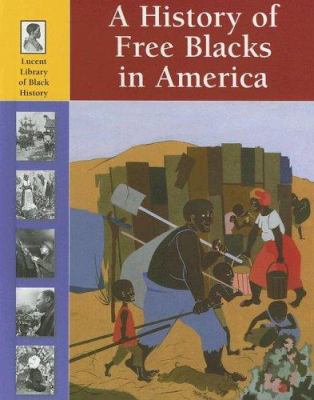 A history of free Blacks in America