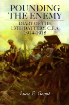 Pounding the enemy : diary of the 13th Battery, C.F.A., 1914-1918