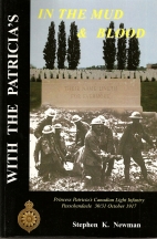With the Patricia's in the mud & blood : Princess Patricia's Canadian Light Infantry, Passchendaele, 30-31 October 1917