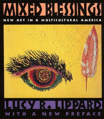 Mixed blessings : new art in a multicultural America