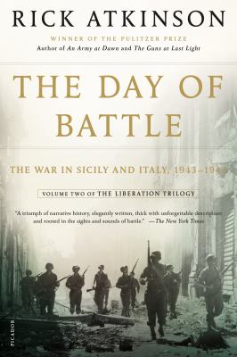 The day of battle : the war in Sicily and Italy, 1943-1944