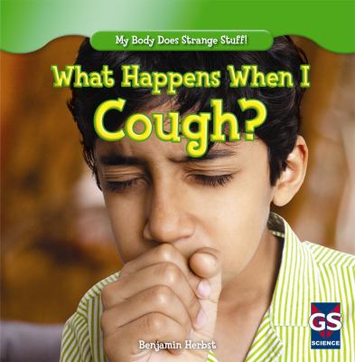 What happens when I cough?