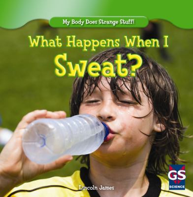 What happens when I sweat?