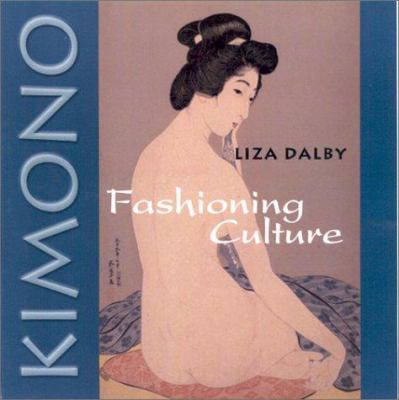 Kimono : fashioning culture