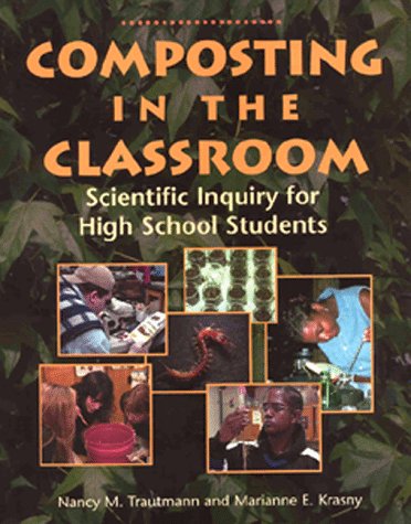 Composting in the classroom : scientific inquiry for high school students