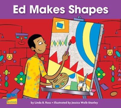 Ed makes shapes!