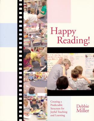 Happy reading! : creating a predictable structure for joyful teaching and learning