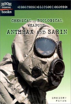 Chemical and biological weapons : anthrax and sarin