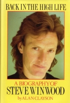 Back in the high life : a biography of Steve Winwood