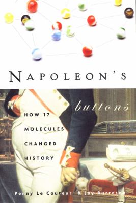 Napoleon's buttons : how 17 molecules changed history