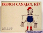 French Canajan, hé?