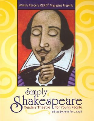 Weekly reader's Read magazine presents simply Shakespeare : readers theatre for young people