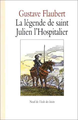 La légende de saint Julien l'Hospitalier