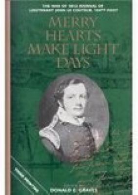 Merry hearts make light days : the War of 1812 journal of Lieutenant John Le Couteur, 104th Foot