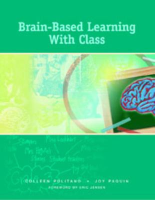 Brain-based learning with class : for teachers from preschool to graduate school