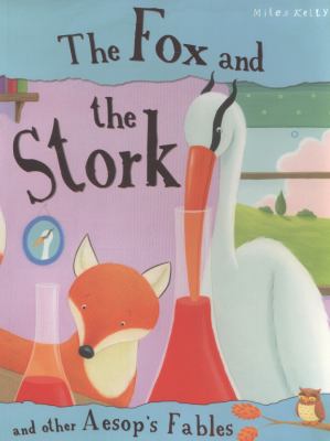 The fox and the stork, and other Aesop's fables