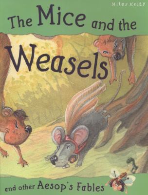 The mice and the weasels and other Aesop's fables