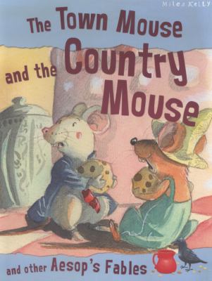 The town mouse and the country mouse and other Aesop's fables