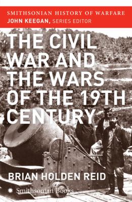 The American Civil War and the wars of the nineteenth century