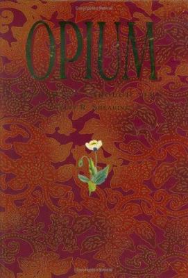 Opium : a journey through time